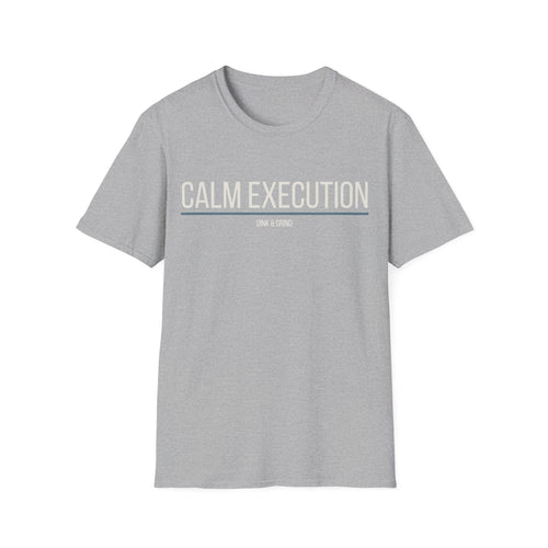 CALM EXECUTION