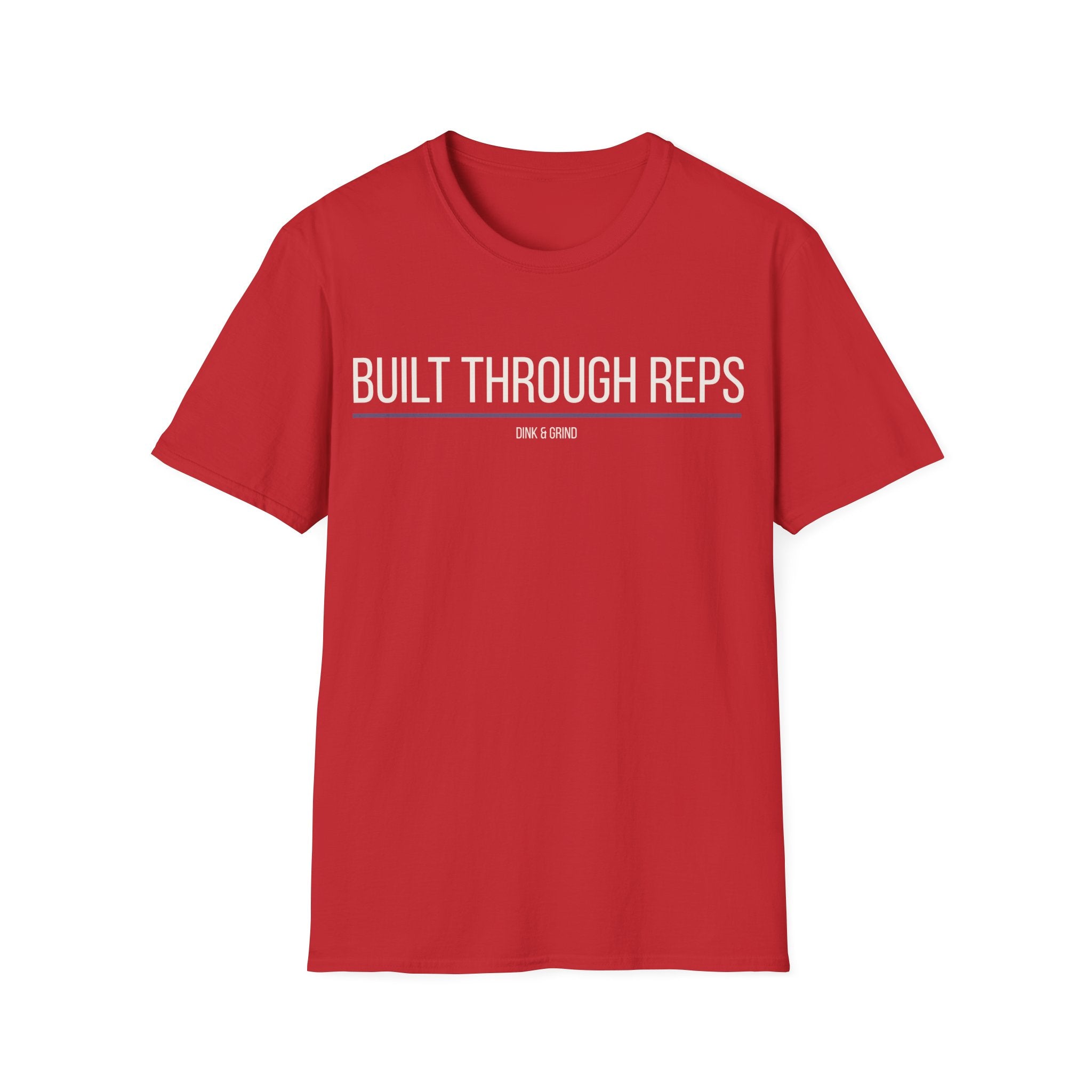 BUILT THROUGH REPS