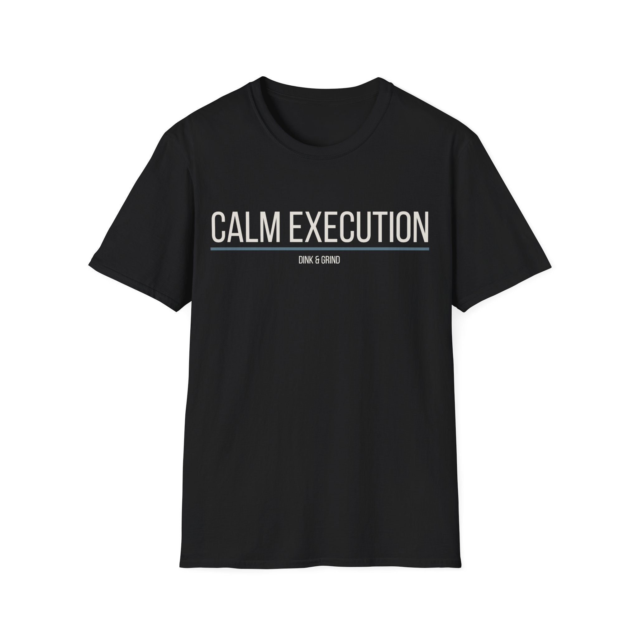CALM EXECUTION